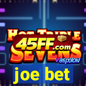 joe bet